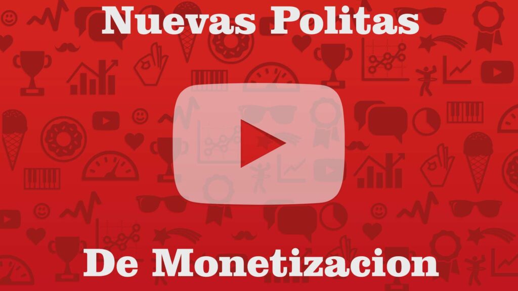 nuevas políticas de monetizacion